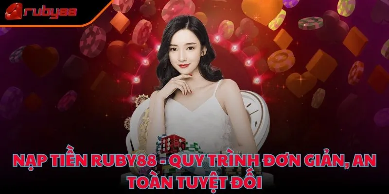 Nạp Tiền Ruby88